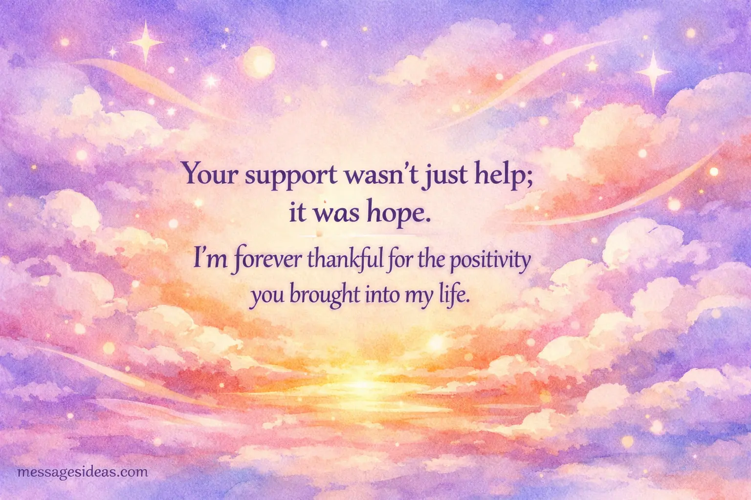 Watercolor style abstract background with soft glowing elements representing hope and positivity paired with a heartfelt gratitude quote about meaningful support